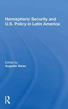 Image of Hemispheric Security And U.s. Policy In Latin America