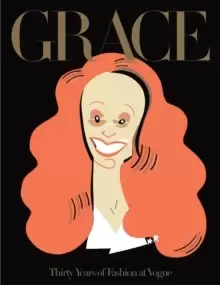 Image of Grace: Thirty Years of Fashion at Vogue : Thirty Years of Fashion at Vogue
