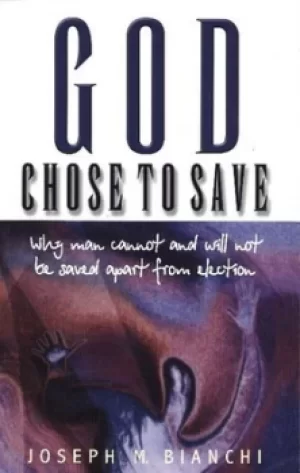 Image of God chose to save by Joseph M Bianchi