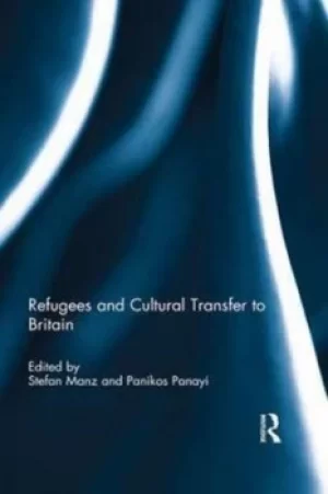 Image of Refugees and cultural transfer to Britain by Stefan Manz