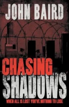 Image of Chasing Shadows by John Baird Paperback
