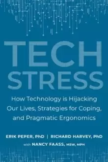 Image of Tech Stress : Living Smart with Screen-Dependence