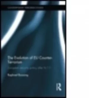 Image of The evolution of EU counter-terrorism by Raphael Bossong