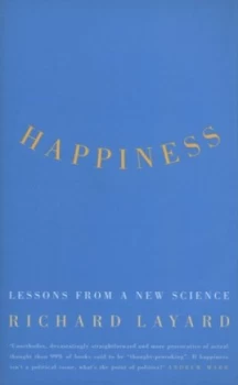 Image of Happiness by Richard Layard Hardback