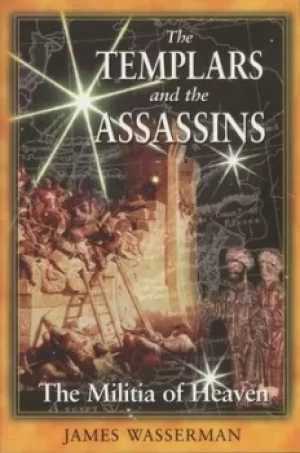 Image of The Templars and the Assassins by James Wasserman