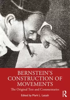 Image of Bernsteins Construction of MovementsThe Original Text and Commentaries