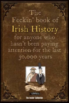 Image of The Feckin Book of Irish History by Colin Murphy Hardback