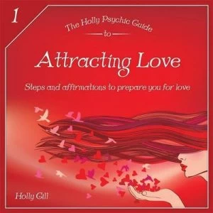 Image of The Holly Psychic Guide to Attracting Love by Holly Gill Paperback