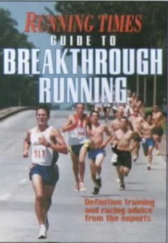 Image of The Running Times Guide to Breakthrough Running by Gordon Bakoulis and Candace Karu and Running Times Book