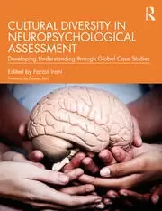 Image of Cultural Diversity in Neuropsychological Assessment Developing Understanding through Global Case Studies