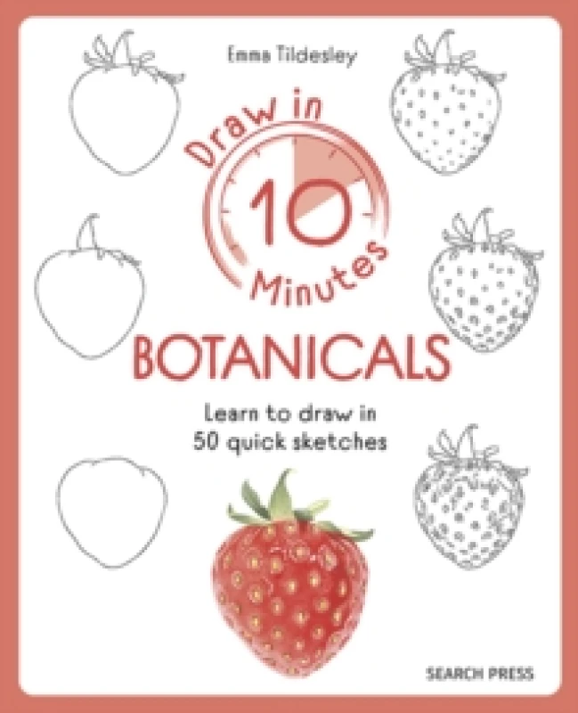 Image of Draw in 10 Minutes: Botanicals : Learn How to Draw in 50 Quick Sketches Paperback / softback