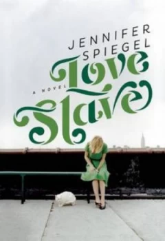 Image of Love Slave by Jennifer Spiegel Paperback
