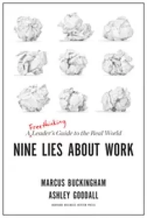Image of nine lies about work a freethinking leaders guide to the real world