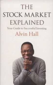 Image of The Stock Market Explained by Alvin Hall Paperback