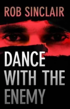 Image of Dance with the Enemy by Rob Sinclair Paperback