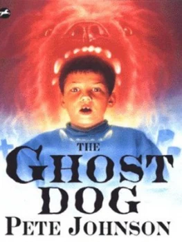 Image of The Ghost Dog by Pete Johnson Book