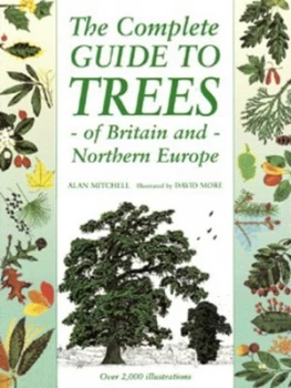 Image of The Complete Guide to Trees of Britain and Northern Europe by Alan Mitchell Paperback