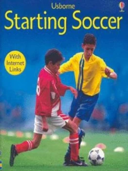 Image of Starting Soccer by Helen Edom and Mike Osborne and Norman Young and Lesley Sims and Harriet Castor and Chris Cole Paperback