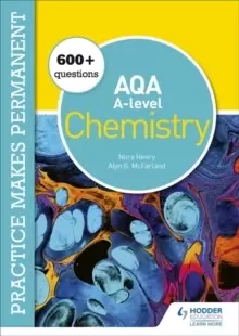 Image of Practice makes permanent: 600+ questions for AQA A-level Chemistry