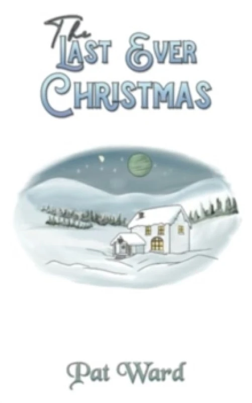 Image of The Last Ever Christmas. Paperback. By Pat Ward Books