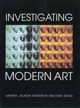 Image of Investigating Modern Art by Liz Dawtrey Hardback