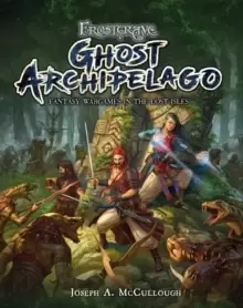 Image of Frostgrave: Ghost Archipelago : Fantasy Wargames in the Lost Isles