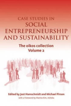 Image of Case Studies in Social Entrepreneurship and Sustainability by Jost Hamschmidt Hardback