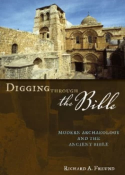 Image of Digging through the Bible by Richard a Freund Paperback