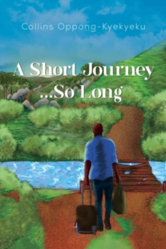 Image of A Short Journey...So Long Paperback / softback