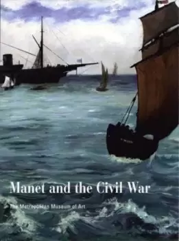 Image of Manet and the American Civil War - Juliet Wilson-Bareau - Paperback - Used