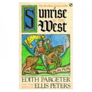 Image of Sunrise in the West by Edith Pargeter Paperback