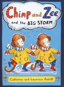 Image of Chimp and Zee and the Big Storm by Laurence Anholt Hardback