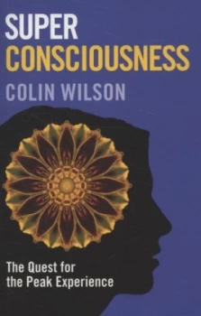Image of Super Consciousness by Colin Wilson Paperback