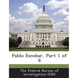 Image of Pablo Escobar, Part 1 of 8 by Bibliogov (Paperback / softback, 2013)