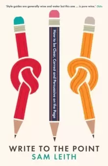 Image of Write to the Point : How to be Clear, Correct and Persuasive on the Page