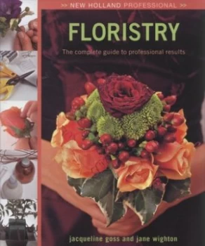 Image of Floristry by Jacqueline Goss and Jane Wighton Hardback