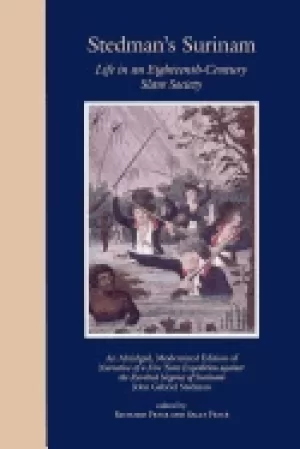 Image of stedmans surinam life in an eighteenth century slave society an abridged mo
