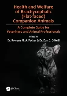Image of Health and Welfare of Brachycephalic (Flat-faced) Companion Animals : A Complete Guide for Veterinary and Animal Professionals