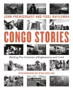 Image of congo stories battling five centuries of exploitation and greed