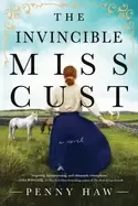 Image of invincible miss cust a novel