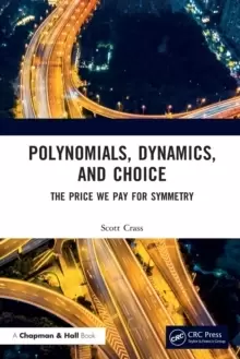 Image of Polynomials, Dynamics, and Choice : The Price We Pay for Symmetry