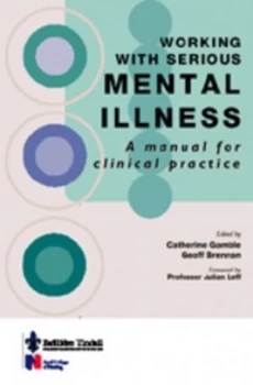 Image of Working with Serious Mental Illness by Catherine Gamble Paperback