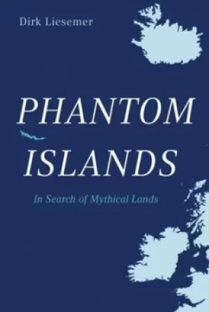 Image of The phantom islands by Dirk Liesemer