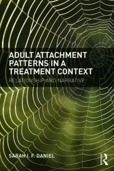 Image of Adult Attachment Patterns in a Treatment ContextRelationship and narrative