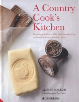 Image of A Country Cooks Kitchen by Alison Walker Hardback