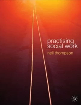 Image of Practising Social Work by Neil Thompson Paperback