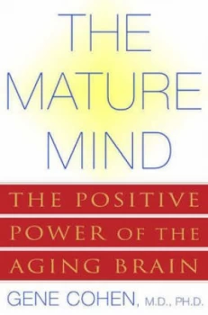 Image of The Mature Mind by Gene D. Cohen Paperback