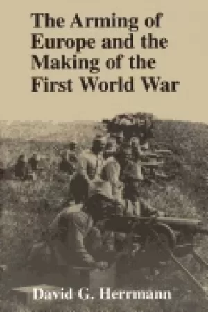 Image of arming of europe and the making of the first world war