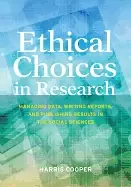 Image of ethical choices in research managing data writing reports and publishing re