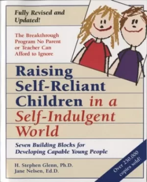 Image of Raising self-reliant children in a self-indulgent world by H. Stephen Glenn